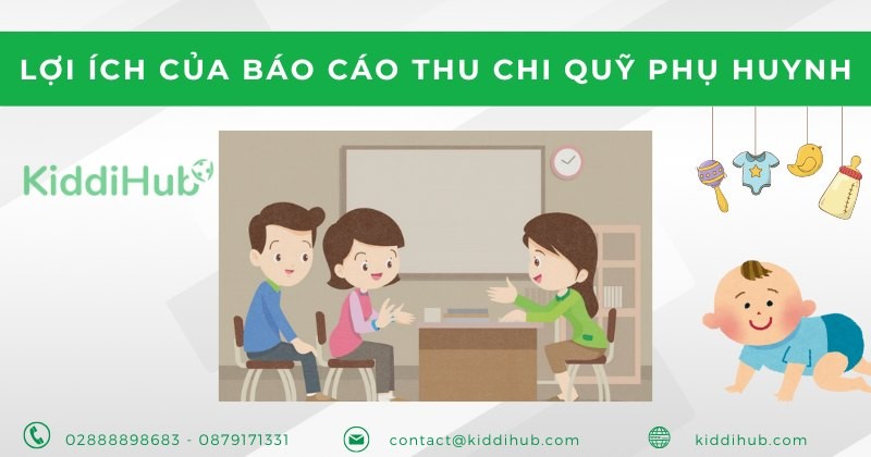 Lợi ích của báo cáo thu chi quỹ phụ huynh
