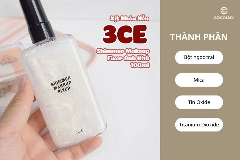 Thành phần của xịt khóa nền 3CE Shimmer Makeup Fixer ánh nhũ