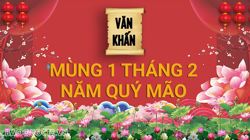 Văn khấn mùng 1 tháng 2 Âm lịch năm Quý Mão 2023, bài cúng gia tiên và thần linh theo truyền thống Việt Nam