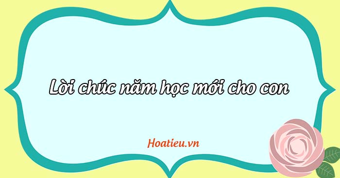 Lời chúc mừng năm học mới