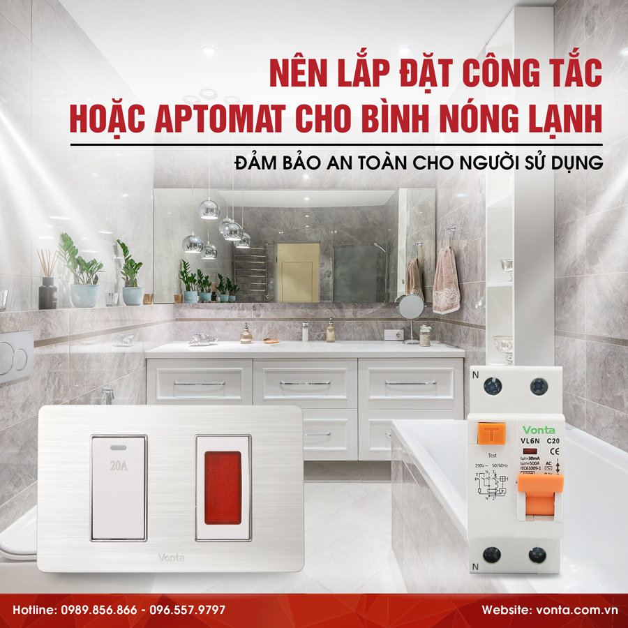 NÊN DÙNG CÔNG TẮC HAY APTOMAT ĐỂ BẬT/TẮT BÌNH NÓNG LẠNH?